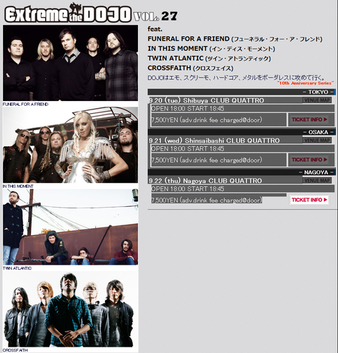 Extreme the DOJO vol.27 FUNERAL FOR A FRIEND (フューネラル・フォー・ア・フレンド) IN THIS MOMENT (イン・ディス・モーメント) TWIN ATLANTIC (ツイン・アトランティック) CROSSFAITH (クロスフェイス) Extreme the DOJO vol.27 FUNERAL FOR A FRIEND (フューネラル・フォー・ア・フレンド) IN THIS MOMENT (イン・ディス・モーメント) TWIN ATLANTIC (ツイン・アトランティック) CROSSFAITH (クロスフェイス)
