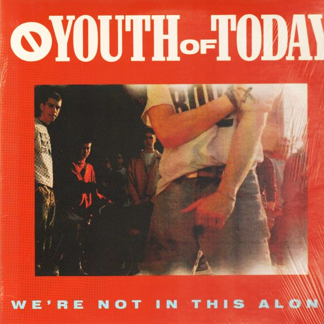 Youth of Today – We’re Not in This Alone