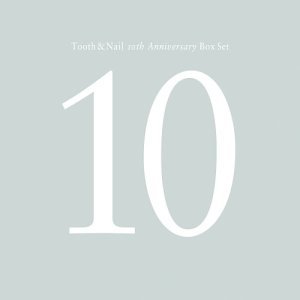 Tooth & Nail 10th Anniversary