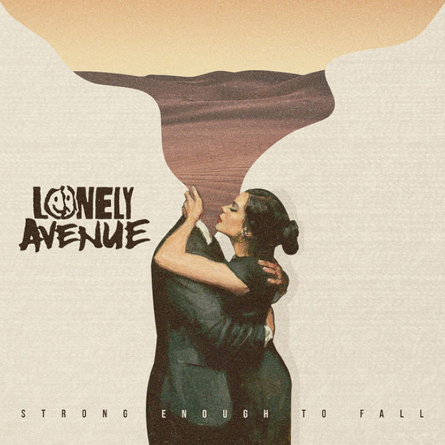 Lonely Avenue『Strong Enough to Fall』