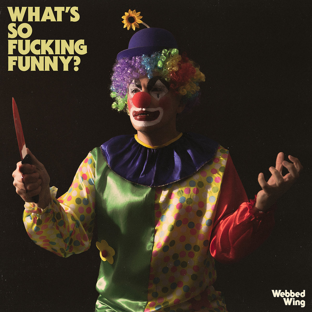 Webbed Wing - 『What's So Fucking Funny?』