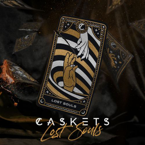 Caskets -『 Lost Souls 』