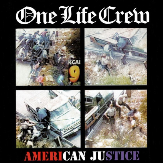 ONE LIFE CREW American Justice 